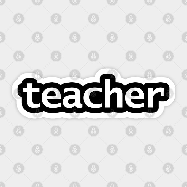 Teacher Minimal Typography White Text Sticker by ellenhenryart